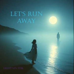 Let's Run Away